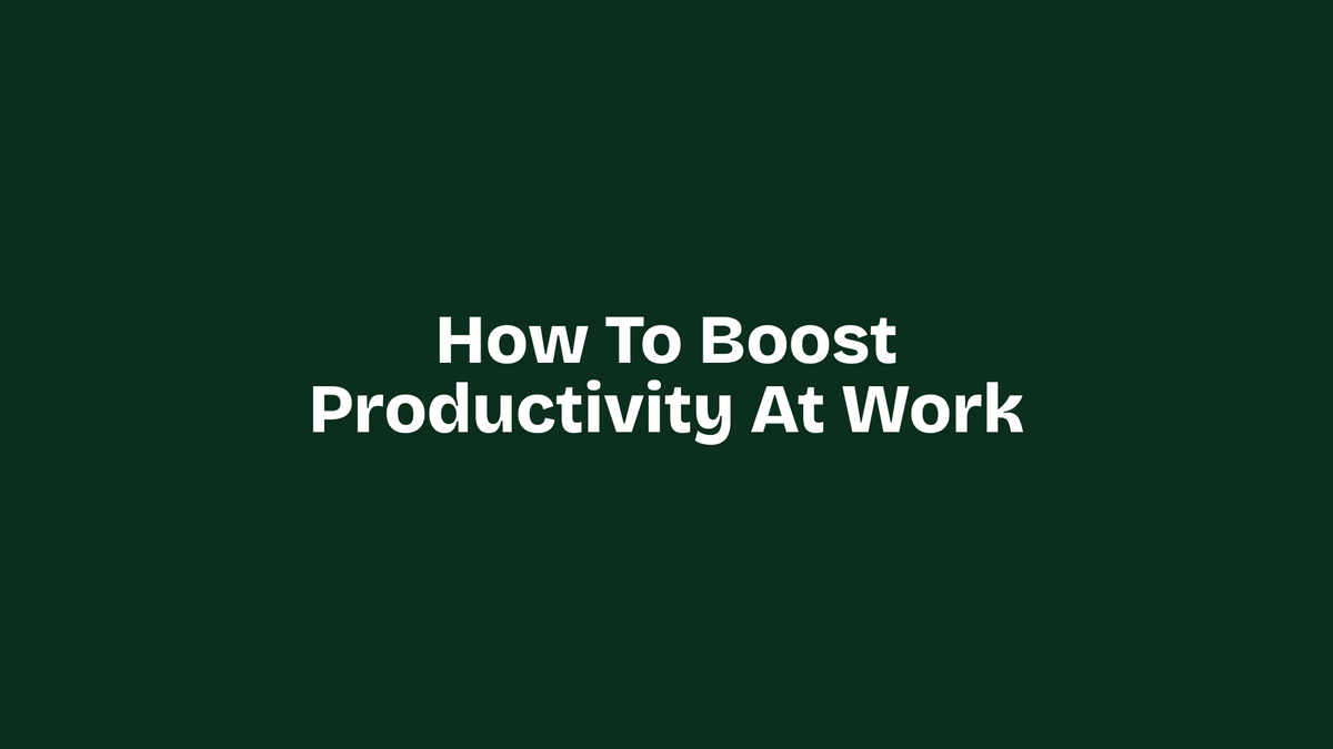 How to Boost Productivity at Work – Dash Spaces